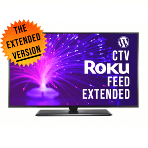 extended version of the CTV Roku Feed plugin